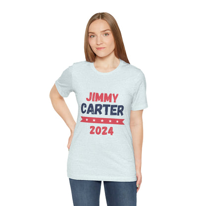 Jimmy Carter for President 2024 T-Shirt Election Humor Funny 2024