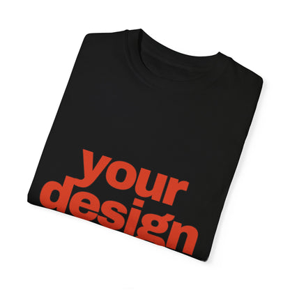 Custom Full Color Back and Front - Comfort Colors - Unisex Garment-Dyed T-shirt