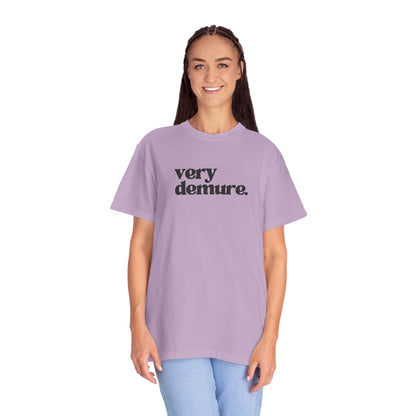 Very Demure. - Text - Unisex Garment-Dyed T-shirt