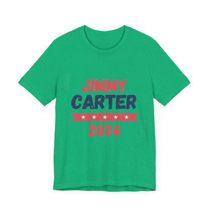 Jimmy Carter for President 2024 T-Shirt Election Humor Funny 2024