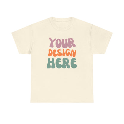 Custom Printed T-Shirt - Upload a Photo or Design and We'll Print and Ship - Many Colors Available - Unisex Heavy Cotton Tee