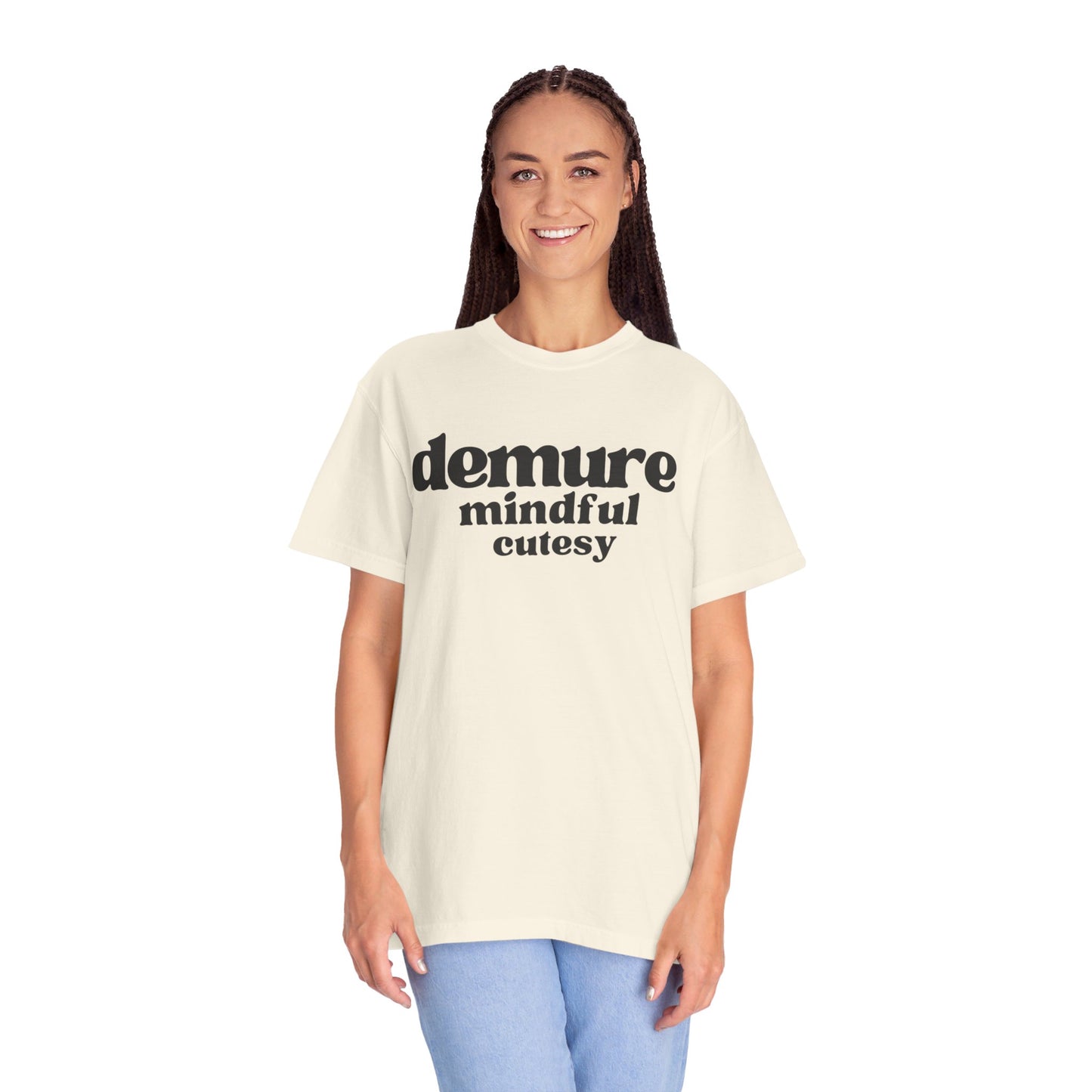 Very Demure. Very Mindful. - Text - Unisex Garment-Dyed T-shirt