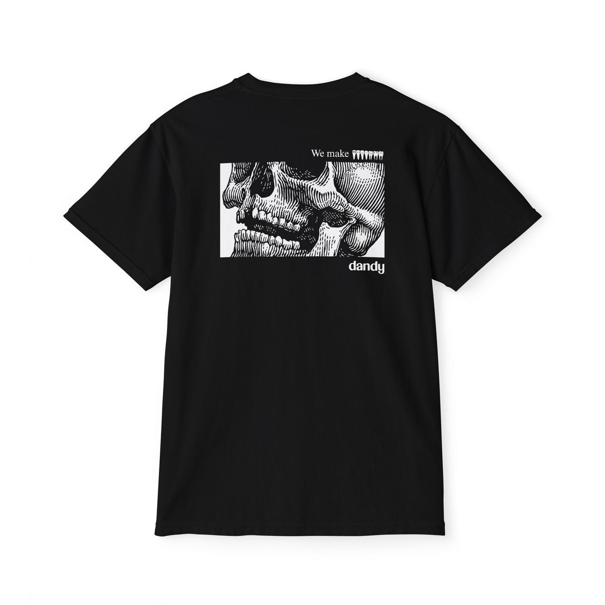 100% Cotton Dandy "We Make Teeth" Garment-Dyed Pocket T-Shirt