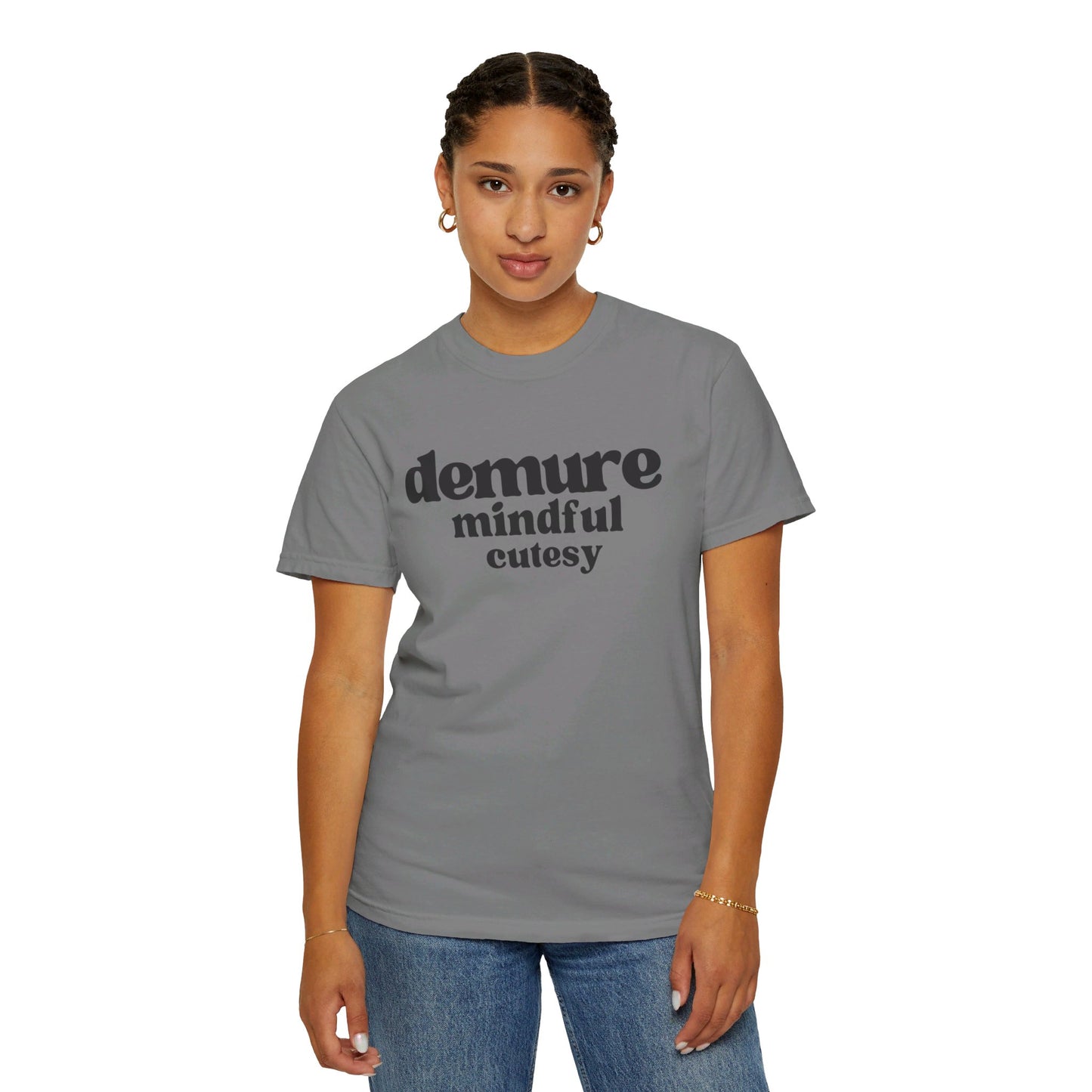 Very Demure. Very Mindful. - Text - Unisex Garment-Dyed T-shirt