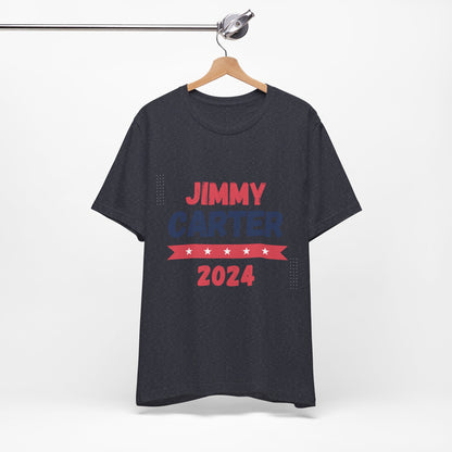 Jimmy Carter for President 2024 T-Shirt Election Humor Funny 2024