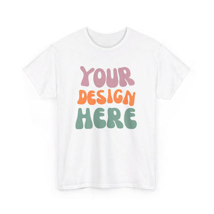 Custom Printed T-Shirt - Upload a Photo or Design and We'll Print and Ship - Many Colors Available - Unisex Heavy Cotton Tee