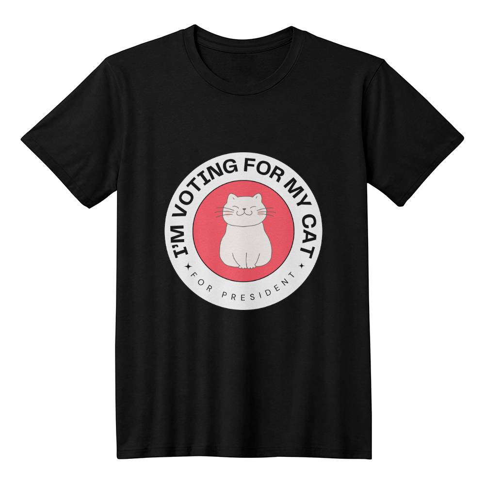 I'm Voting for My Cat For President T-Shirt - Election 2024 Humor